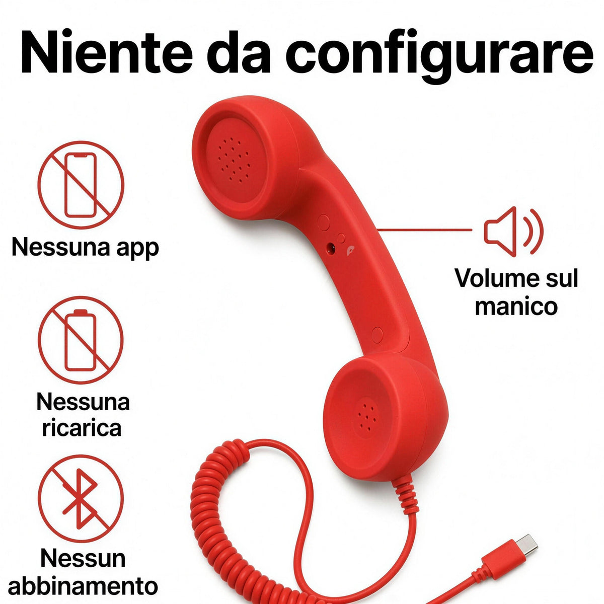 Niente da configurare: nessuna app, nessuna ricarica, nessun abbinamento bluetooth